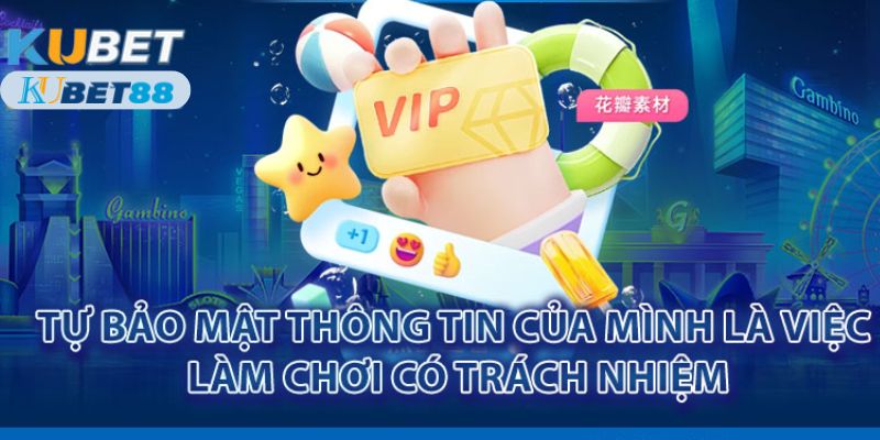 Tự bảo mật thông tin cá nhân là điều hết sức quan trọng 