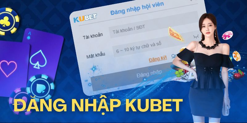 Giải đáp tường tận thắc mắc về đăng nhập Kubet88