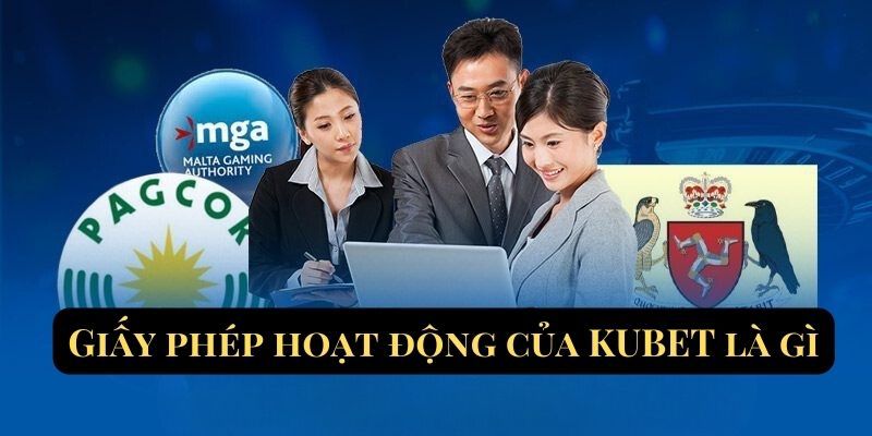 Giấy phép Kubet88 là gì?