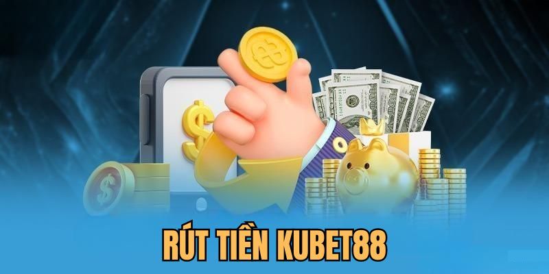 Xác nhận lệnh rút tiền KUBET88 