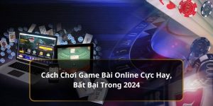 Cách chơi game bài online