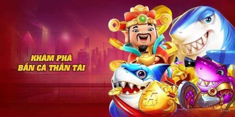 Giới thiệu khái quát về game bắn cá thần tài